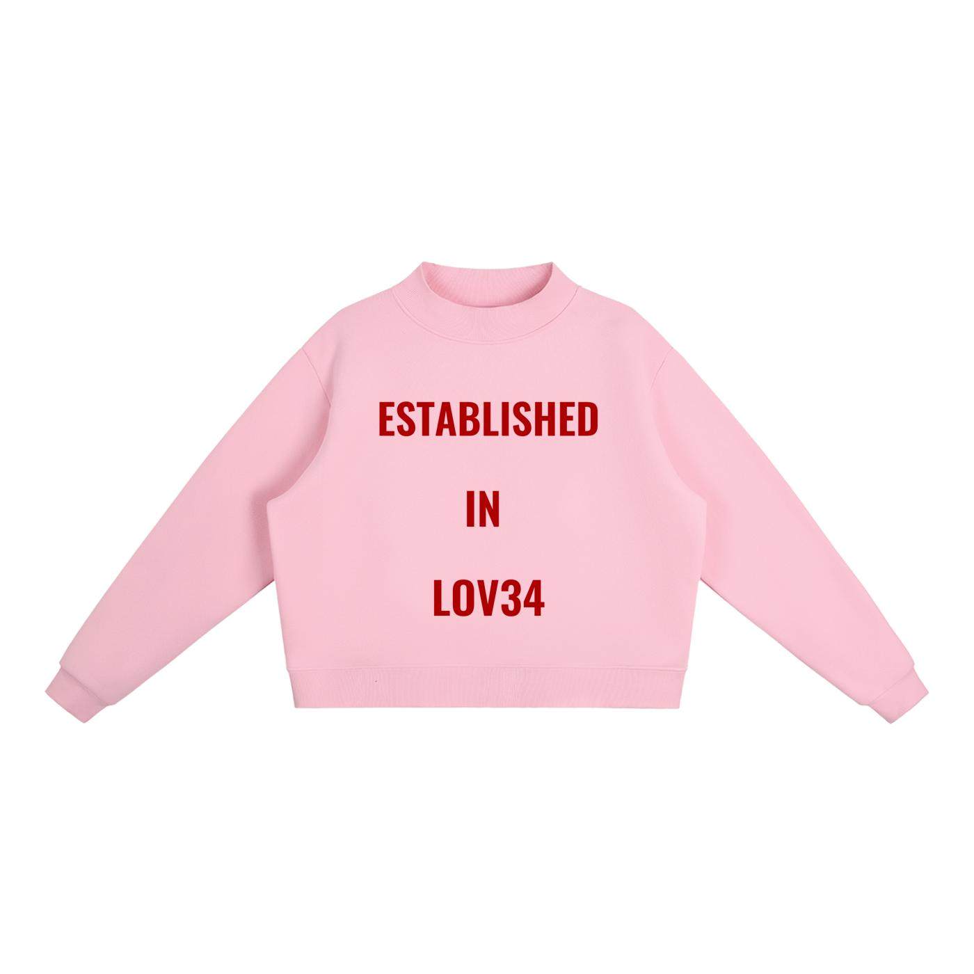 Established in Lov34 Women’s Sweatshirt