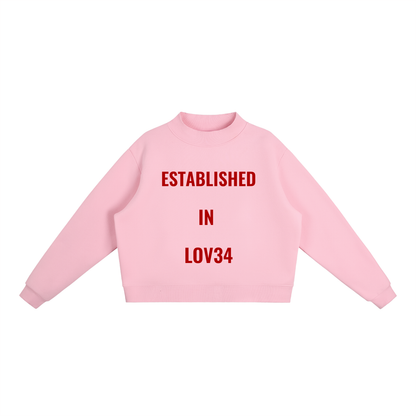 Established in Lov34 Women’s Sweatshirt