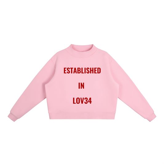 Established in Lov34 Women’s Sweatshirt